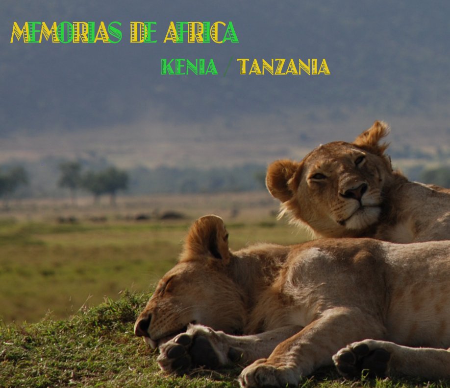 Ver Memorias de Africa: Kenia / Tanzania - Zanzibar por Robert Madueño Mompart