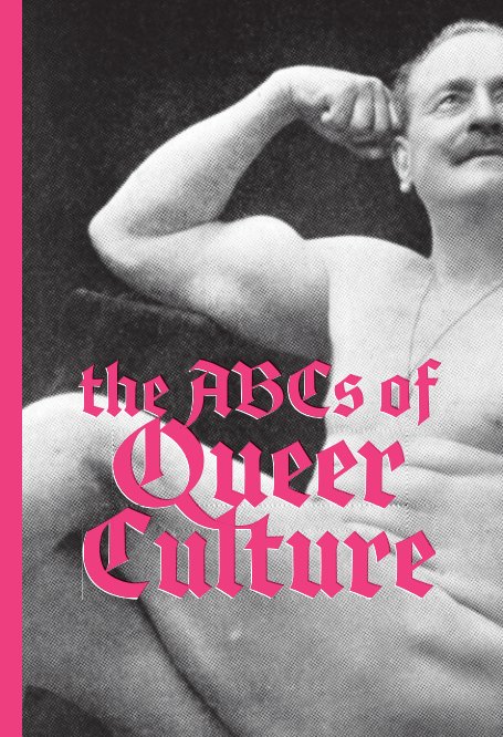 Visualizza The ABCs of Queer History di Todd Hilgert