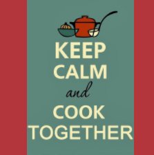 Keep calm and cook together book cover