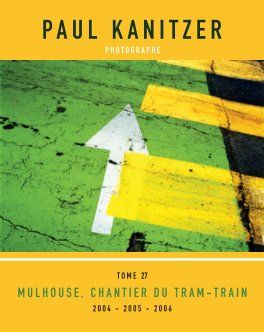 T27 MULHOUSE, CHANTIER DU TRAM-TRAIN book cover