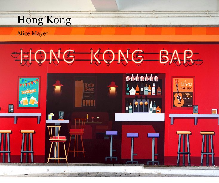View Hong Kong by Alice Mayer