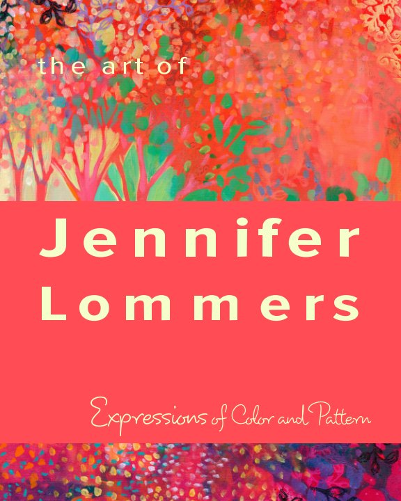 View The Art of Jennifer Lommers by Jennifer Lommers