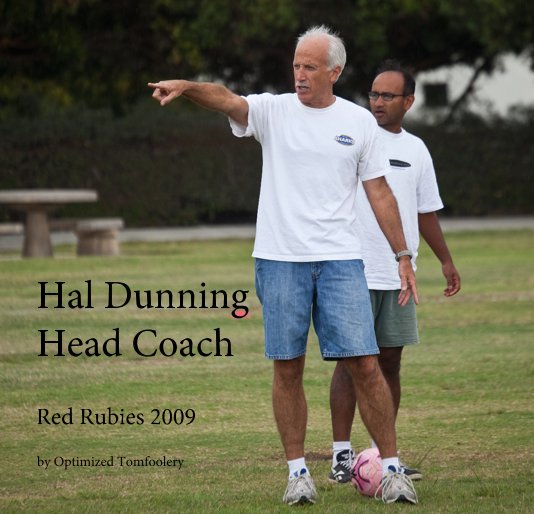 Visualizza Hal Dunning Head Coach di Optimized Tomfoolery