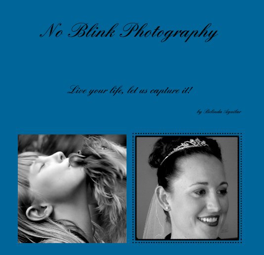 Ver No Blink Photography por Belinda Aguilar