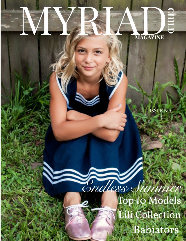 View Myriad Child Magazine: Endless Summer Issue 2 by Myriad Child Magazine