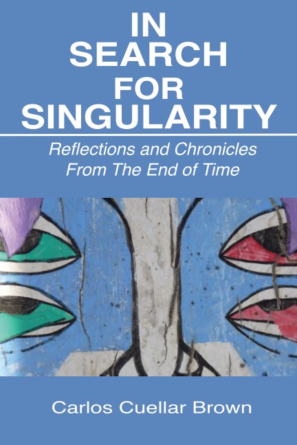 Bekijk In Search For Singularity op Carlos Cuellar Brown