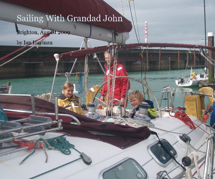 View Sailing With Grandad John by Ian Hayman