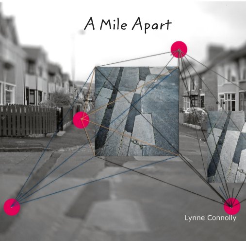 View A Mile Apart by Lynne Connolly