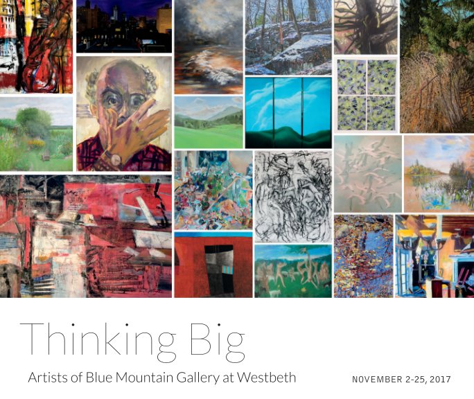 Ver Thinking Big: Artists of Blue Mountain Gallery at Westbeth por Blue Mountain Gallery