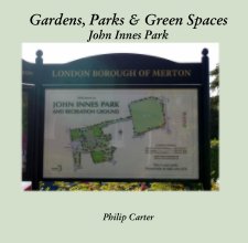 Gardens, Parks & Green Spaces John Innes Park book cover