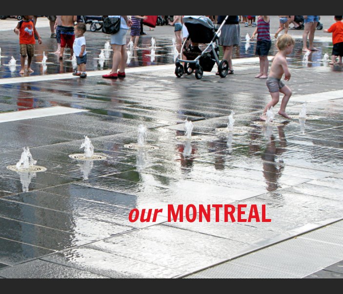 View Our Montreal by Madeline Gareau, Arnold Rosner