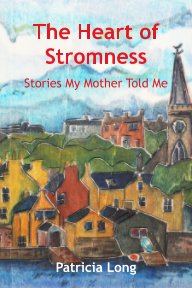 The Heart of Stromness book cover