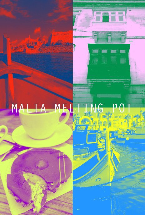 View MALTA MELTING POT by Giorgio Pugnetti