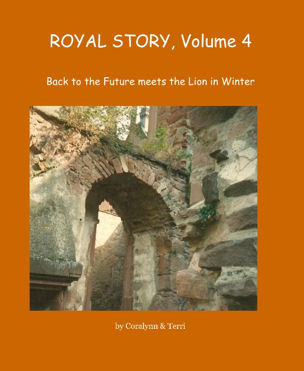 View ROYAL STORY, Volume 4 by Coralynn & Terri