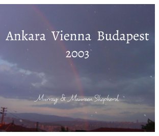 Ankara   Vienna   Budapest - 2003 book cover