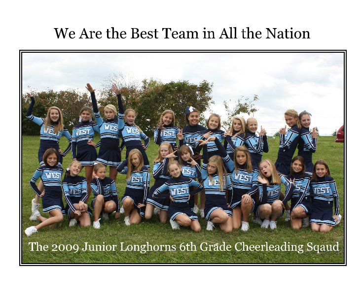 View We Are the Best Team in All the Nation by Jacqueline Segura