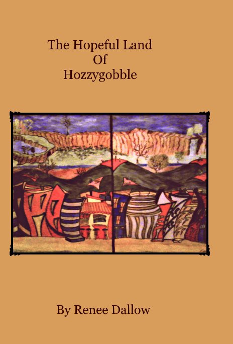 Ver The Hopeful Land Of Hozzygobble por Renee Dallow
