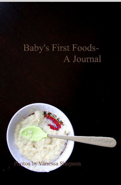 Ver Baby's First Foods por Photos by Vanessa Simpson