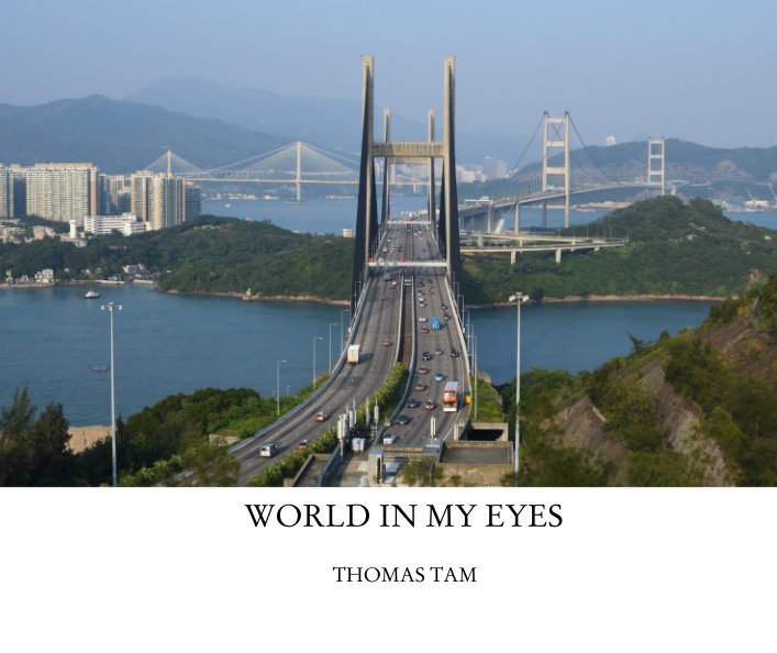 Ver WORLD IN MY EYES por THOMAS TAM