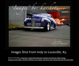 Images 2  Shot From Indy to Louisville, Ky. book cover