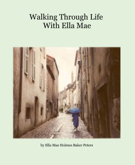 Walking Through Life With Ella Mae book cover