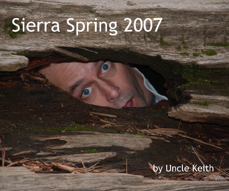 Ver Sierra Spring 2007 por Keith Forrester