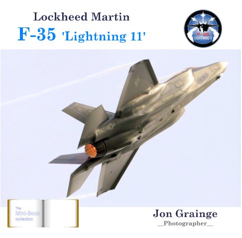 View Lockheed Martin F-35 by Jon Grainge