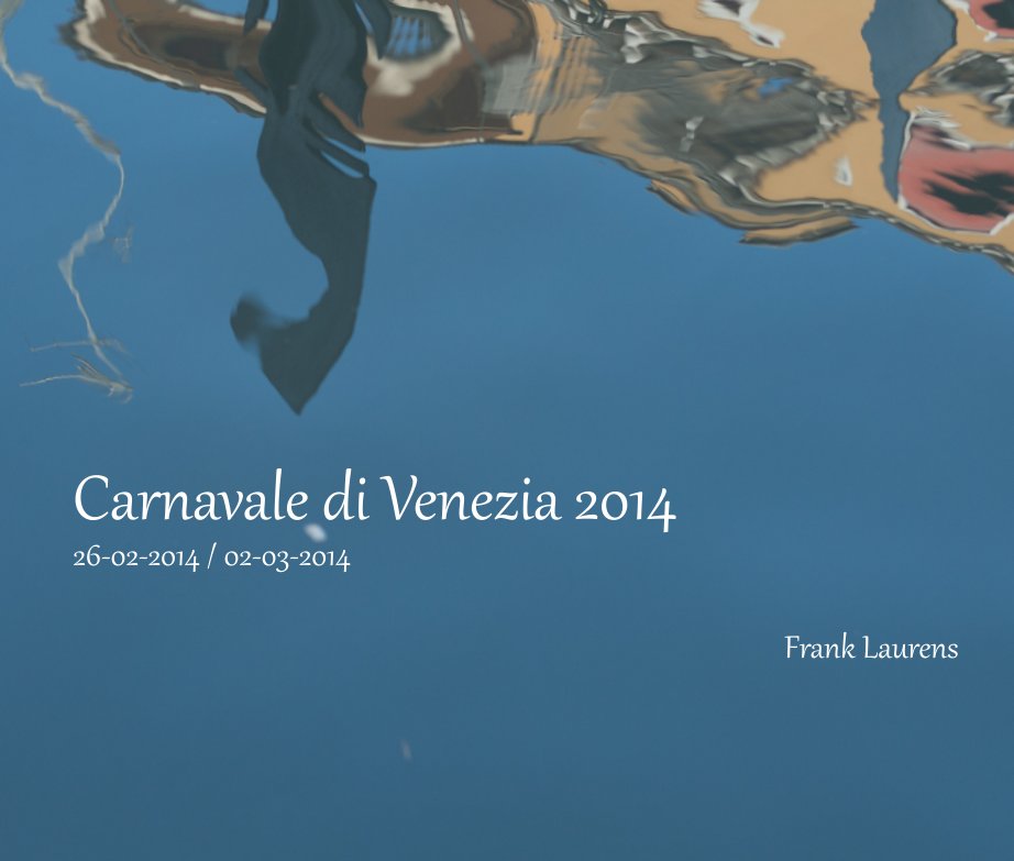 View Carnavale di Venezia by Frank Laurens