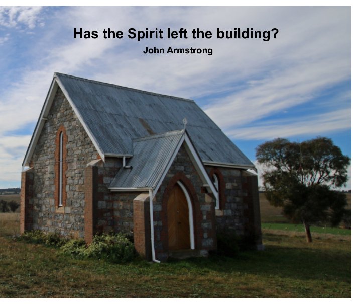Visualizza Has the Spirit left the building? di John Armstrong