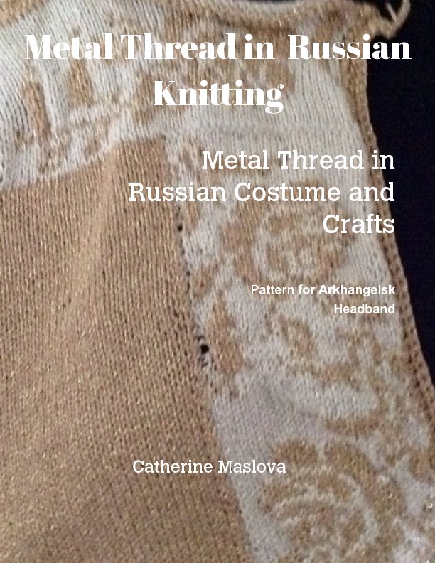 Bekijk Russian Knitting with Metallic Thread op Catherine Maslova