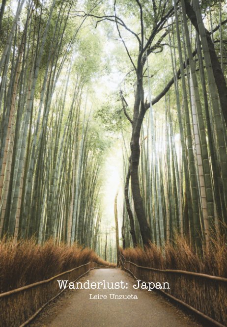 Ver Wanderlust: Japan por Leire Unzueta