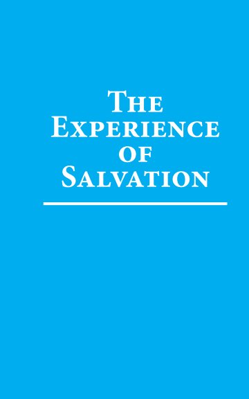 Visualizza The Experience of Salvation di Byron K. Hill