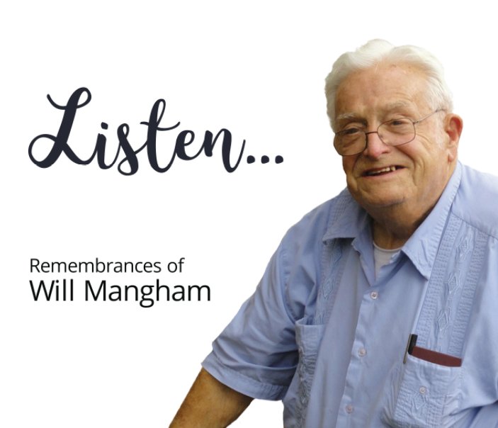 Bekijk Listen...Remembrances of Will Mangham op Various