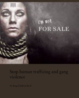 Stop human trafficing and gang violence book cover