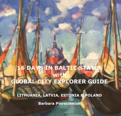 16 DAYS IN BALTIC STATES with GLOBAL CITY EXPLORER GUIDE book cover