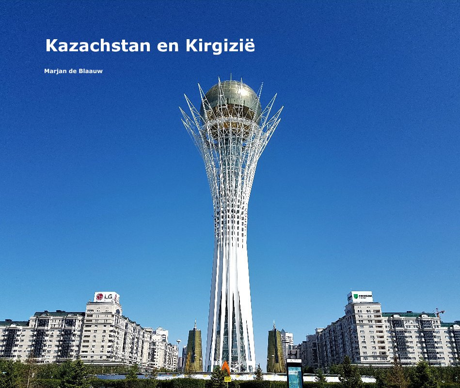 Ver Kazachstan en Kirgizië por Marjan de Blaauw