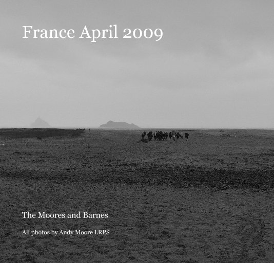 Ver France April 2009 por All photos by Andy Moore LRPS