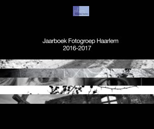 Jaarboek Fotogroep Haarlem 2016-2017 book cover