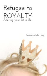 Refugee to Royalty book cover