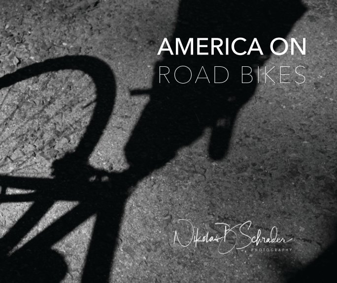 America On Road Bikes nach Nikolas B. Schrader anzeigen