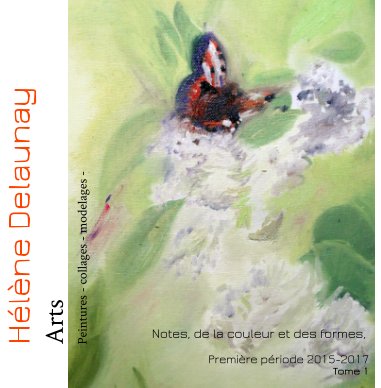 Hélène Delaunay : Notes, de la couleur et des formes book cover