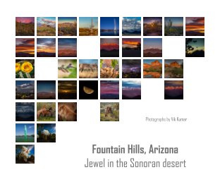 Fountain Hills, Arizona ~ Jewel in the Sonoran Desert (hard cover, 8"x10") book cover