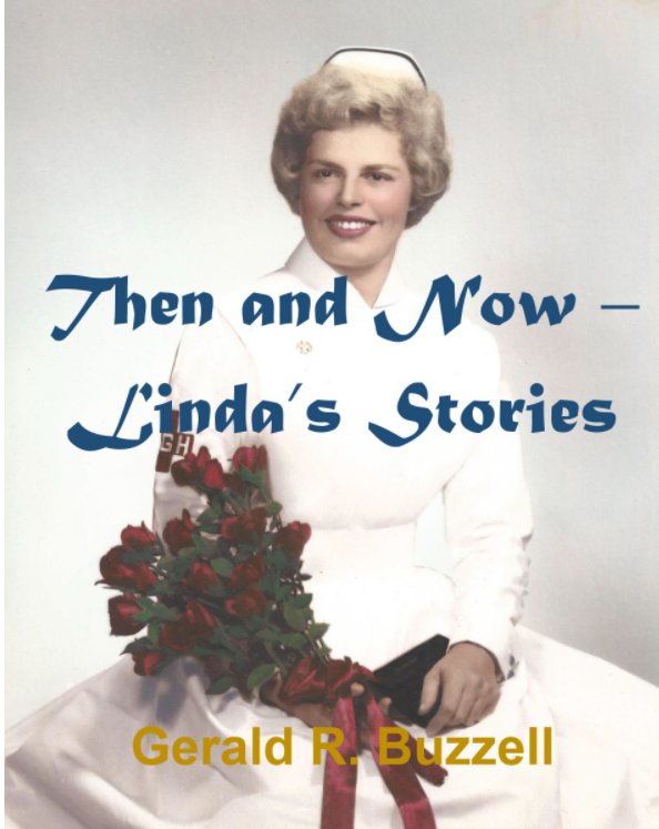 Bekijk Then and Now - Linda's Stories op Gerald R. Buzzell