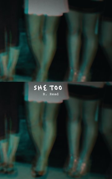 View She Too by R. Read