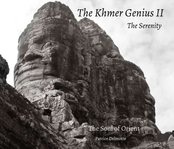 View The Khmer Genius II – The Serenity -The Soul of Orient - ProLine Pearl Photo Paper - 25x20 cm by Patrice Delmotte