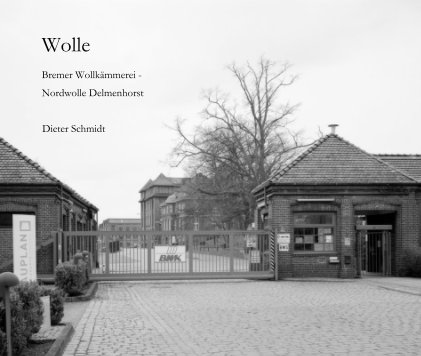 Wolle Bremer Wollkämmerei - Nordwolle Delmenhorst book cover