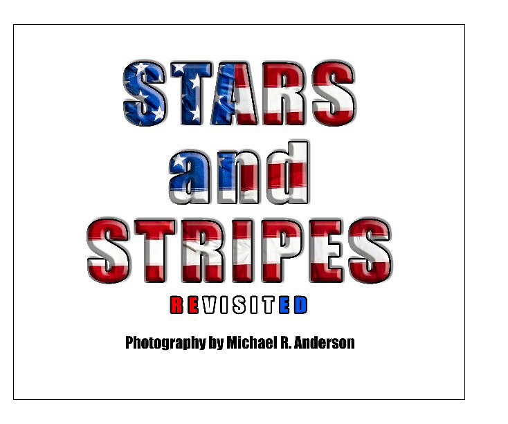 Bekijk Stars and Stripes: Revisited op Michael R. Anderson