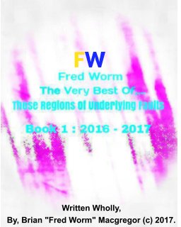 Those Regions Of Underlying Faults,... book cover