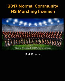 2017 Normal Community HS Marching Ironmen book cover