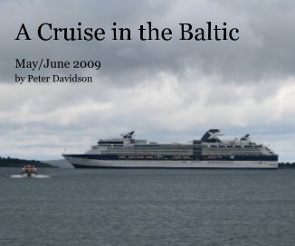 A Cruise in the Baltic May/June 2009 by Peter Davidson book cover
